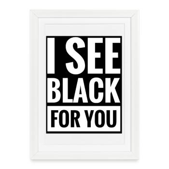 I See Black For You DENGLISH Fun Saying - Framed poster (27 × 37 cm) - white - Front