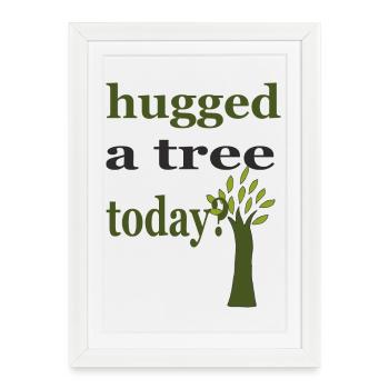 hugged a tree - Affiche encadrée (27 × 37 cm) - blanc - Devant