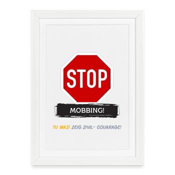 ! STOP MOBBING ! - Gerahmtes Poster (27 × 37 cm) - Weiß - Vorne