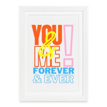 Déclaration d’amour You & Me Forever - Affiche encadrée (27 × 37 cm) - blanc - Devant
