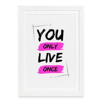 YOLO - You Only Live Once / ONE LIVE - Framed poster (27 × 37 cm) - white - Front