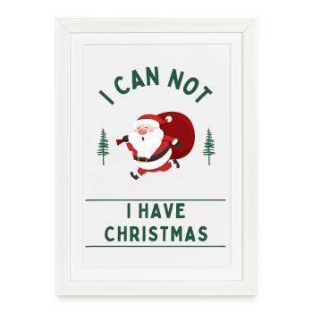 I can't, I have Christmas - Framed poster (27 × 37 cm) - white - Front