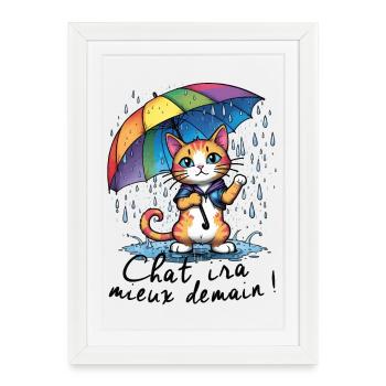 Chat ira mieux demain - Affiche encadrée (27 × 37 cm) - blanc - Devant