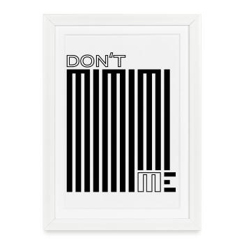 Don’t Mimimi Me – Pleurnicher n’aide jamais - Affiche encadrée (27 × 37 cm) - blanc - Devant