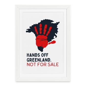 Hands Off Greenland Not For Sale  - Framed poster (27 × 37 cm) - white - Front