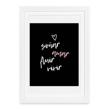 Inspirierendes Design von Liebe und Träumen - Gerahmtes Poster (27 × 37 cm) - Weiß - Vorne
