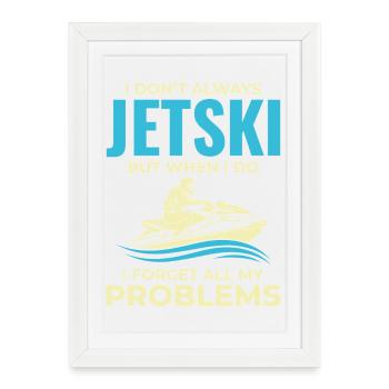 Humour Jetski Conduite Citation Ocean Lifestyle - Affiche encadrée (27 × 37 cm) - blanc - Devant