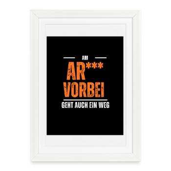 Past the ass - Framed poster (27 × 37 cm) - white - Front