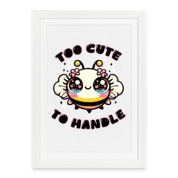 Too Cute To Handle  - Framed poster (27 × 37 cm) - white - Front