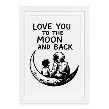 Love You to the Moon and Back - Framed poster (27 × 37 cm) - white - Front