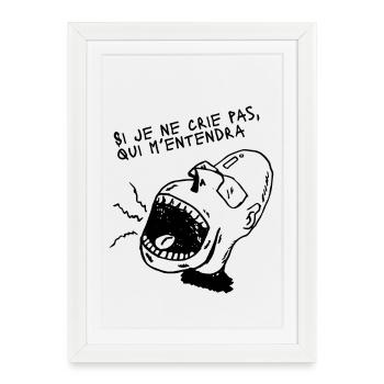 If I Don't Shout, Who Will Hear Me – Design Cri Exp - Framed poster (27 × 37 cm) - white - Front