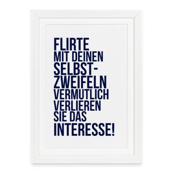 à propos de la folie : flirte avec ton doute de toi - Affiche encadrée (27 × 37 cm) - blanc - Devant