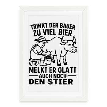 Fermier traiteur de taureaux disant boire de la bière - Affiche encadrée (27 × 37 cm) - blanc - Devant