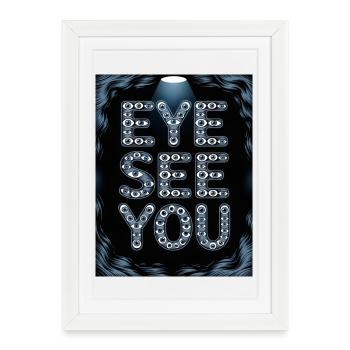 Auge im Schriftzug Eye See You - Ich sehe Dich - Affiche encadrée (27 × 37 cm) - blanc - Devant