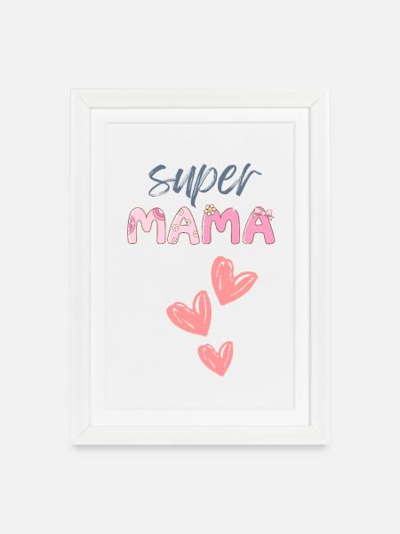 Mama - Super Mama - Gerahmtes Poster (27 × 37 cm) - Weiß