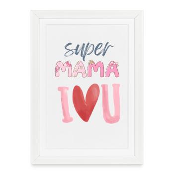 Super Mama - Heart Design - Framed poster (27 × 37 cm) - white - Front