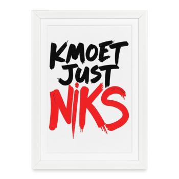 Kmoet Just Niks Lettrage Rouge Noir - Affiche encadrée (27 × 37 cm) - blanc - Devant