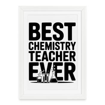 Meilleur professeur de chimie de tous les temps - Affiche encadrée (27 × 37 cm) - blanc - Devant