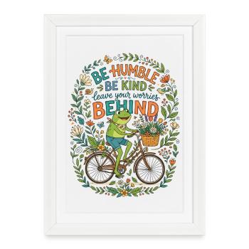 Sois humble, sois gentil, grenouille à vélo - Affiche encadrée (27 × 37 cm) - blanc - Devant