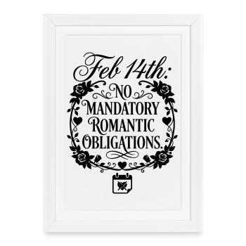 Valentine's Day Anti Obligation - Funny Quote - Framed poster (27 × 37 cm) - white - Front