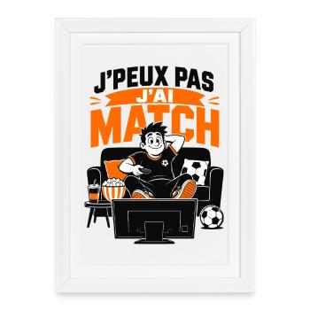 J'Peux Pas J'Ai Match Foot Canapé Coupe Du Monde - Affiche encadrée (27 × 37 cm) - blanc - Devant