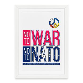 NON À LA GUERRE NON À L’OTAN V3 | MAUVAIS LEADERSHIP - Affiche encadrée (27 × 37 cm) - blanc - Devant