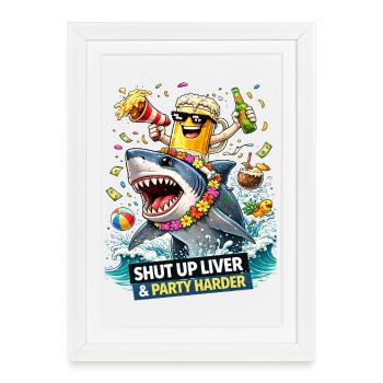 Fête du requin : Shut Up Liver Tee - Affiche encadrée (27 × 37 cm) - blanc - Devant