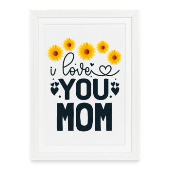Je t'aime, maman - Affiche encadrée (27 × 37 cm) - blanc - Devant