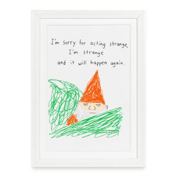 Sorry For Acting Strange Garden Gnome Meme - Framed poster (27 × 37 cm) - white - Front