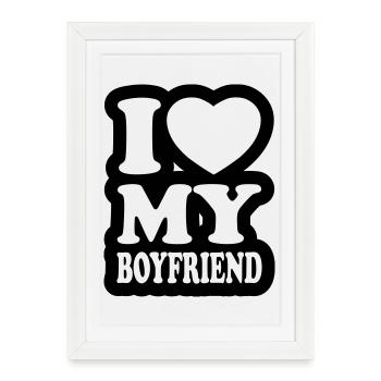 I love my boyfriend - Framed poster (27 × 37 cm) - white - Front