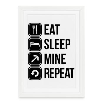 eat sleep mine repeat - Framed poster (27 × 37 cm) - white - Front