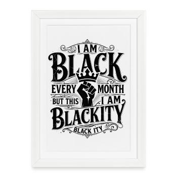 Blackity Black Ity Celebrating Black Heritage - Framed poster (27 × 37 cm) - white - Front