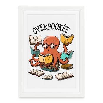 Overbookée - Affiche encadrée (27 × 37 cm) - blanc - Devant