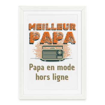 Cadeau Meilleur Papa en Mode Hors Ligne - Affiche encadrée (27 × 37 cm) - blanc - Devant