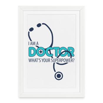 Je suis docteur - Affiche encadrée (27 × 37 cm) - blanc - Devant