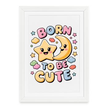 Né pour être mignon - Affiche encadrée (27 × 37 cm) - blanc - Devant