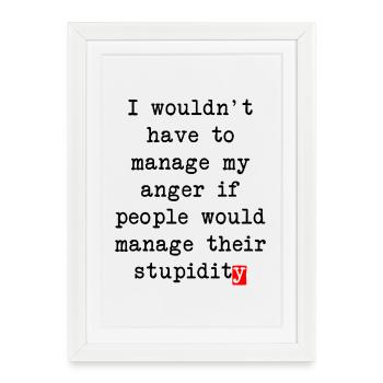 Anger Management – Humorous Statement - Framed poster (27 × 37 cm) - white - Front