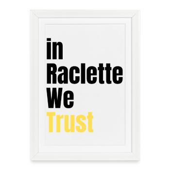 In Raclette We Trust humour fromage - Affiche encadrée (27 × 37 cm) - blanc - Devant