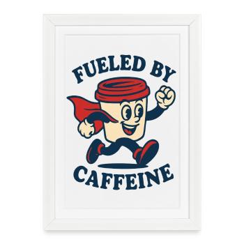 Alimenté par Caffeine Hero - Affiche encadrée (27 × 37 cm) - blanc - Devant