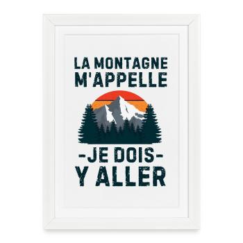 La montagne m appelle - Affiche encadrée (27 × 37 cm) - blanc - Devant
