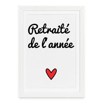 RETRAITE. RETRAITE. RETRAITEE. RETRAITE - Affiche encadrée (27 × 37 cm) - blanc - Devant