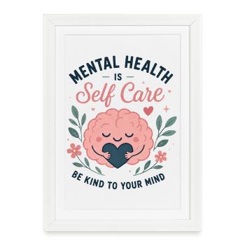 Mental Health is Self Care Illustration - Framed poster (27 × 37 cm) - white - Front