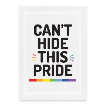 Pride Month - Can't Hide This Pride - Framed poster (27 × 37 cm) - white - Front