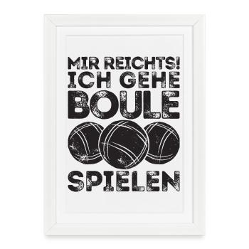 J’en ai assez! Je joue à la pétanque ! Bouler Pétanque - Affiche encadrée (27 × 37 cm) - blanc - Devant