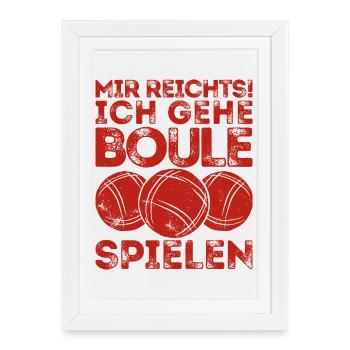 J’en ai assez! Je joue à la pétanque ! Bouler Pétanque - Affiche encadrée (27 × 37 cm) - blanc - Devant