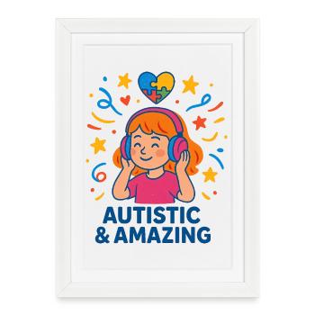 Autistic & Amazing Girls Kids Gift Quote - Framed poster (27 × 37 cm) - white - Front