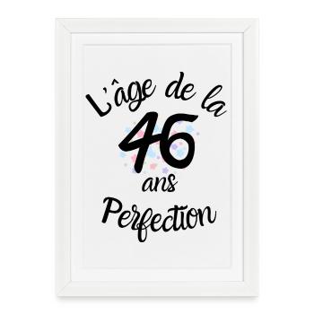 46 years old, the age of perfection - Framed poster (27 × 37 cm) - white - Front