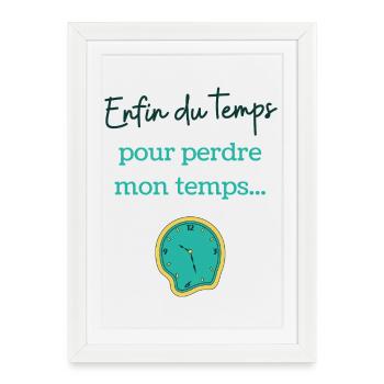 Humour retraite temps libre - Affiche encadrée (27 × 37 cm) - blanc - Devant