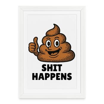 Shit Happens Funny Poop Pile Chemise Fun - Affiche encadrée (27 × 37 cm) - blanc - Devant