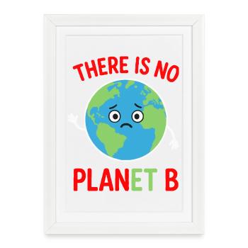 There is no plan B - Framed poster (27 × 37 cm) - white - Front